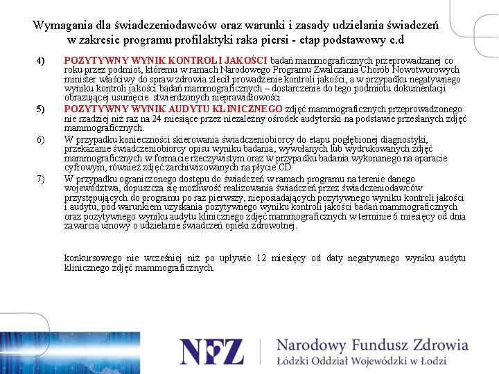 Wymagania dla świadczeniodawców oraz warunki i zasady udzielania świadczeń w zakresie programu profilaktyki raka