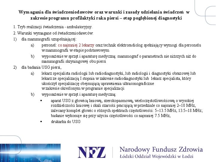 Wymagania dla świadczeniodawców oraz warunki i zasady udzielania świadczeń w zakresie programu profilaktyki raka