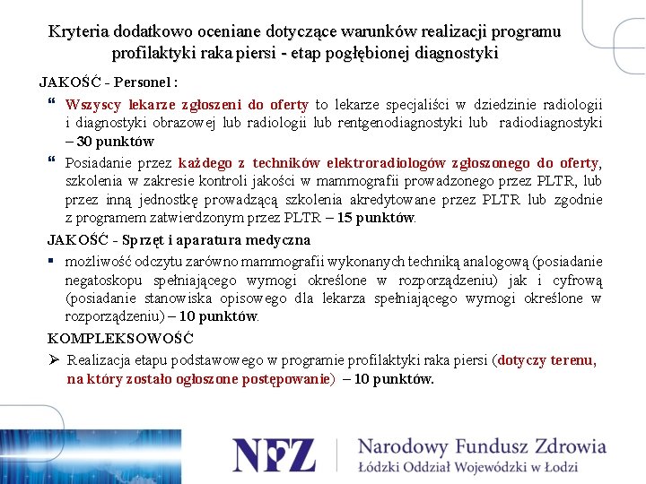 Kryteria dodatkowo oceniane dotyczące warunków realizacji programu profilaktyki raka piersi - etap pogłębionej diagnostyki