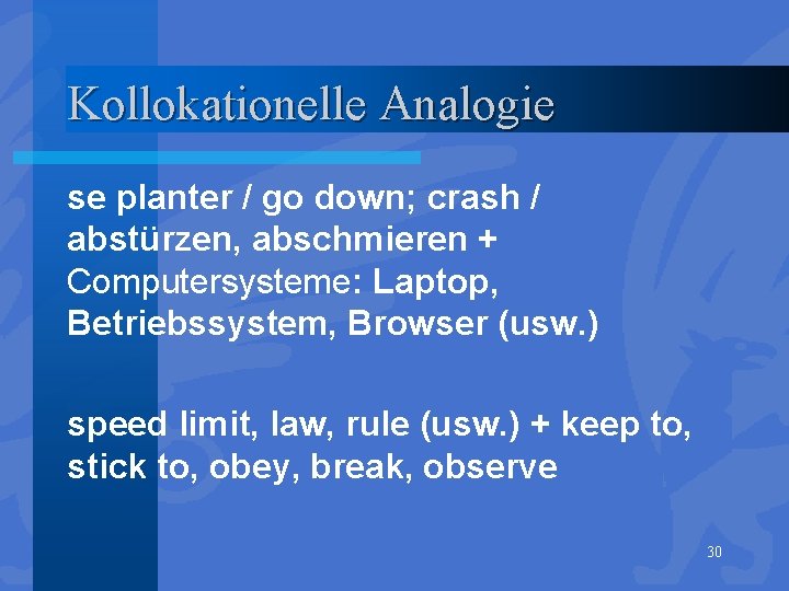 Kollokationelle Analogie se planter / go down; crash / abstürzen, abschmieren + Computersysteme: Laptop,