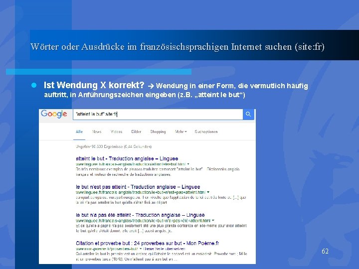 Wörter oder Ausdrücke im französischsprachigen Internet suchen (site: fr) l Ist Wendung X korrekt?