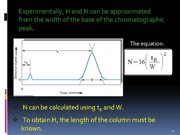 Experimentally, H and N can be approximated from the width of the base of