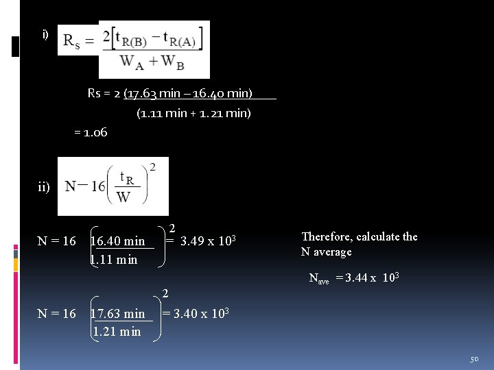 i) Rs = 2 (17. 63 min – 16. 40 min) (1. 11 min i) Rs = 2 (17. 63 min – 16. 40 min) (1. 11 min