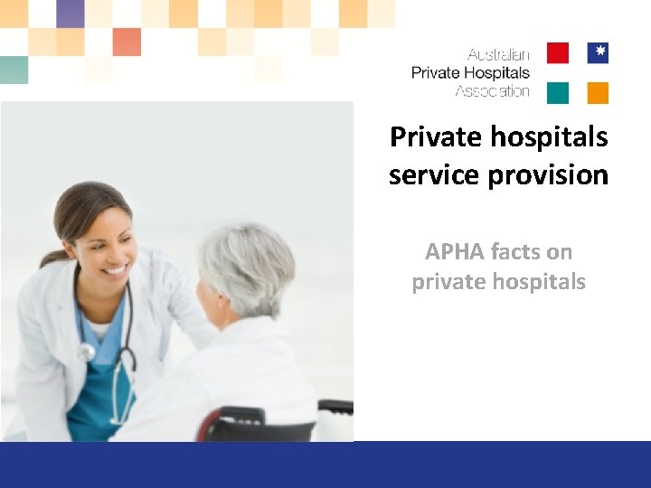 Private hospitals service provision APHA facts on private hospitals 
