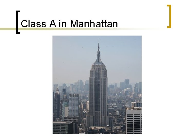 Class A in Manhattan 