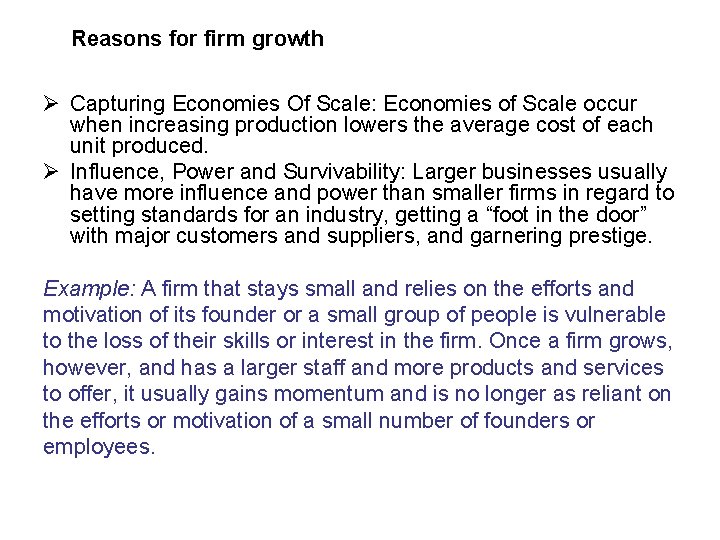 Reasons for firm growth Ø Capturing Economies Of Scale: Economies of Scale occur when