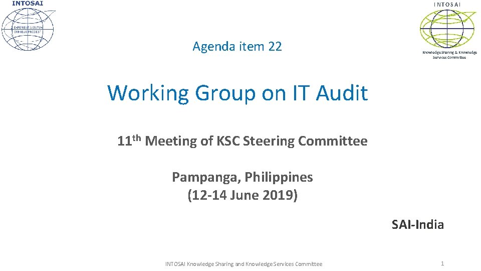 INTOSAI Agenda item 22 Knowledge Sharing & Knowledge Services Committee Working Group on IT