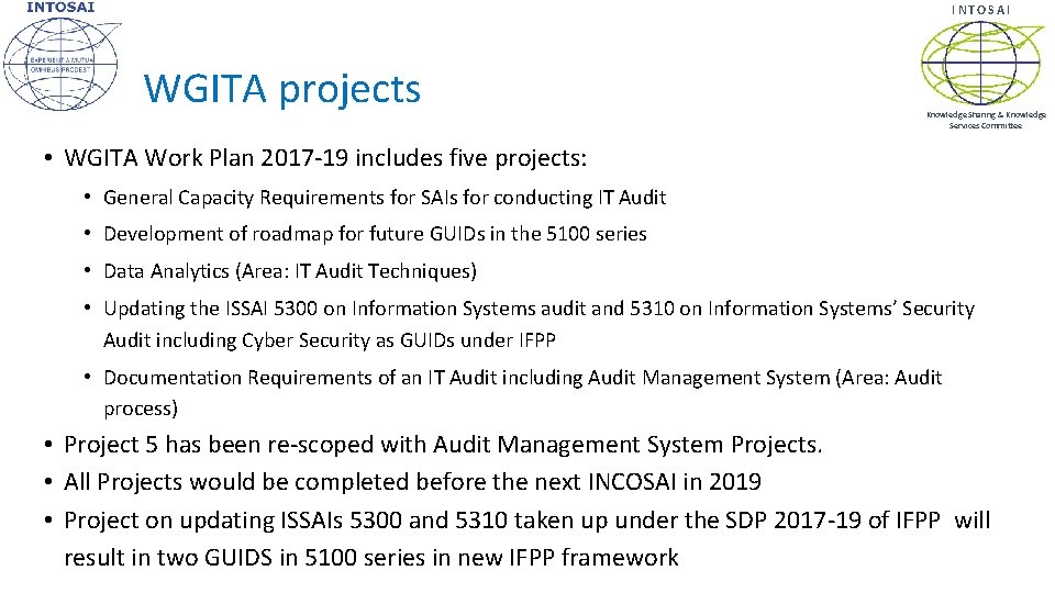 INTOSAI WGITA projects Knowledge Sharing & Knowledge Services Committee • WGITA Work Plan 2017