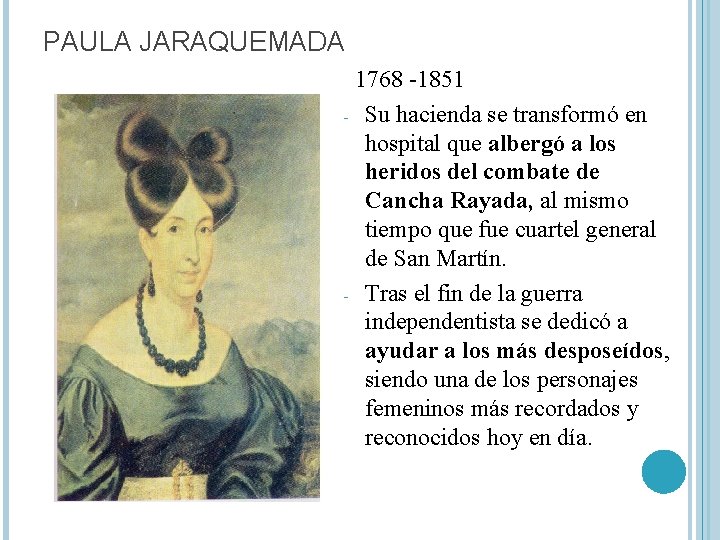 PAULA JARAQUEMADA 1768 -1851 - Su hacienda se transformó en hospital que albergó a