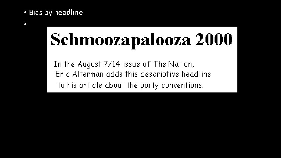  • Bias by headline: • 