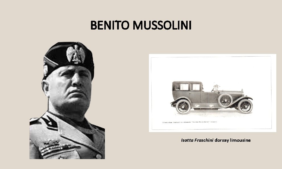 BENITO MUSSOLINI Isotta Fraschini dorsay limousine 