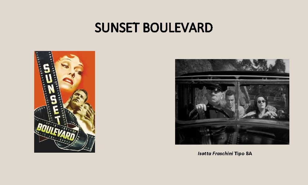SUNSET BOULEVARD Isotta Fraschini Tipo 8 A 