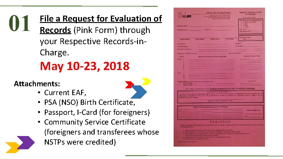 01 File a Request for Evaluation of Records (Pink Form) through your Respective Records-in.