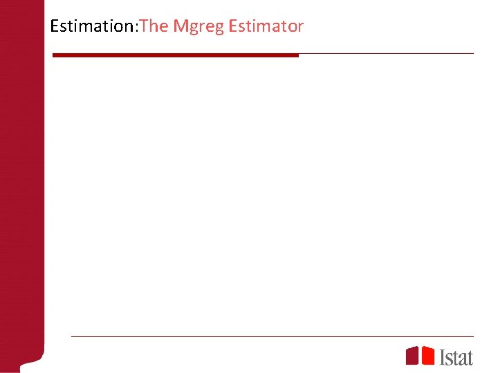 Estimation: The Mgreg Estimator 