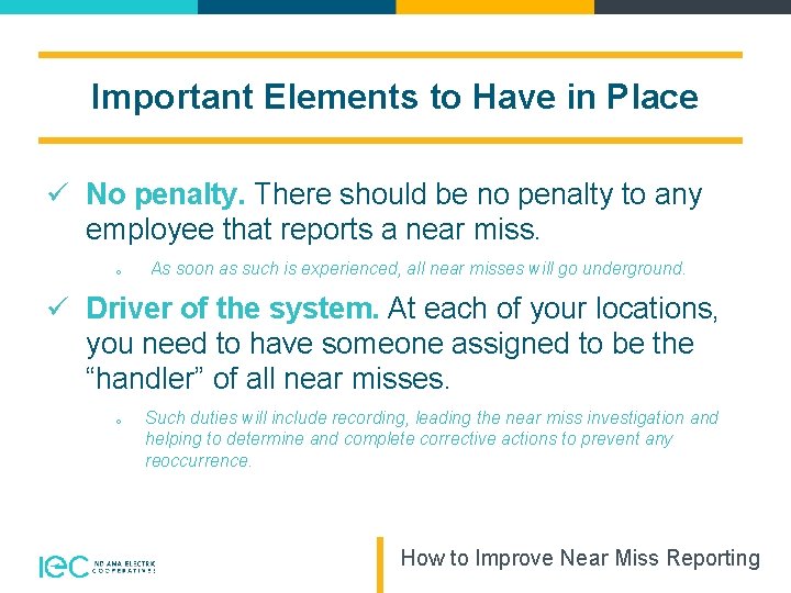 Important Elements to Have in Place ü No penalty. There should be no penalty