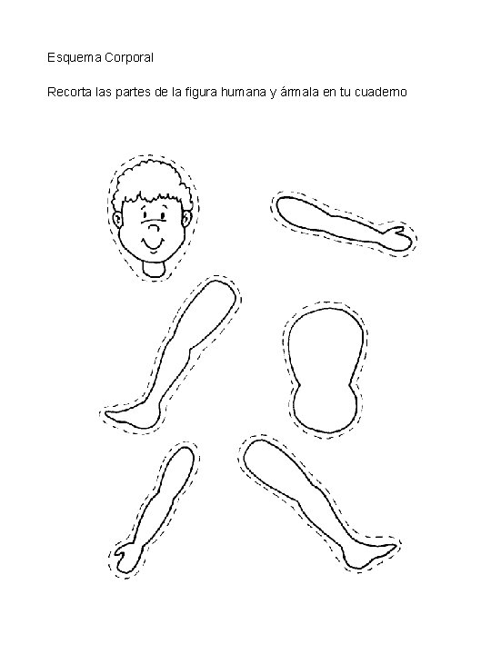 Esquema Corporal Recorta las partes de la figura humana y ármala en tu cuaderno