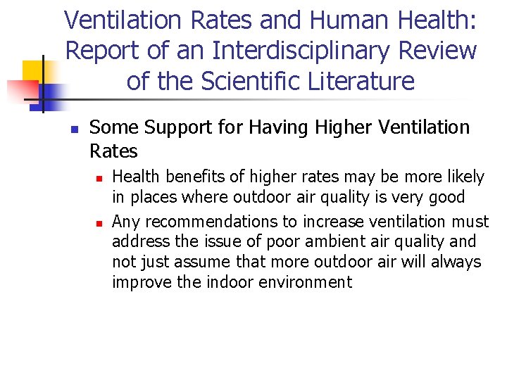 Ventilation Rates and Human Health: Report of an Interdisciplinary Review of the Scientific Literature