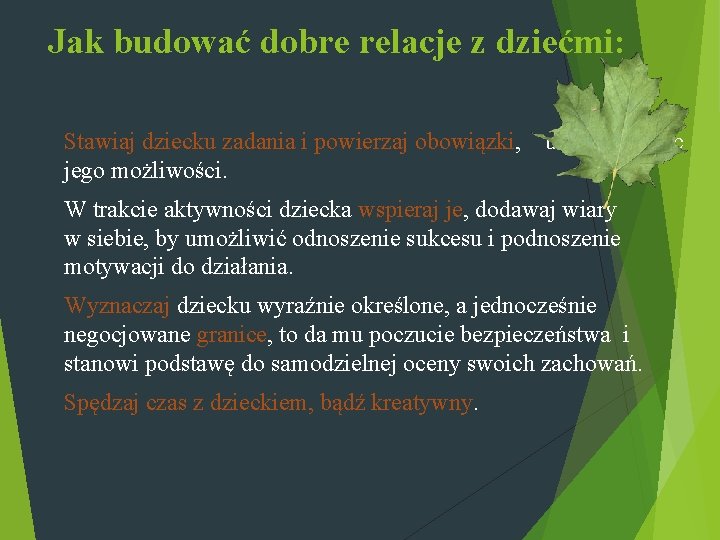 Jak budować dobre relacje z dziećmi: Stawiaj dziecku zadania i powierzaj obowiązki, uwzględniając jego