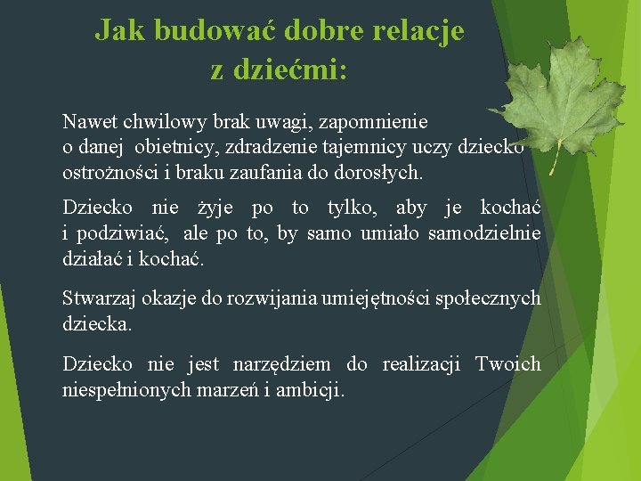 Jak budować dobre relacje z dziećmi: Nawet chwilowy brak uwagi, zapomnienie o danej obietnicy,