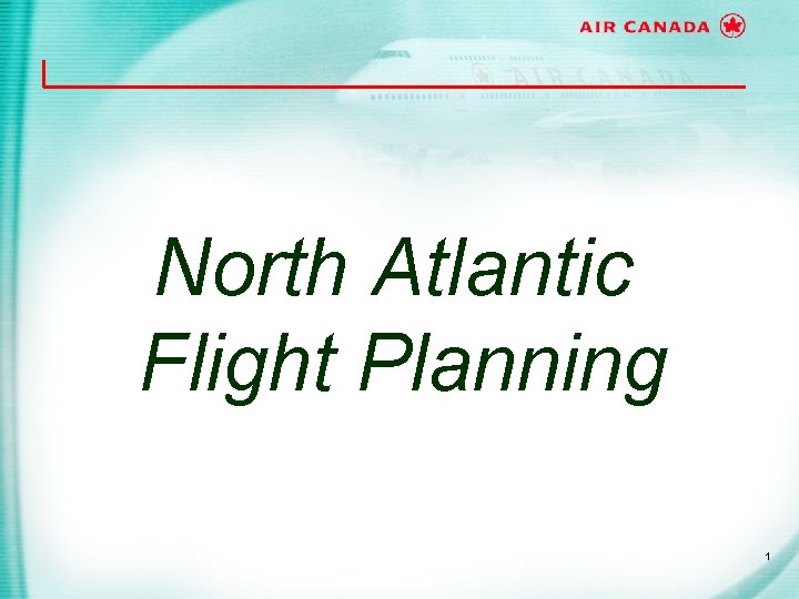 North Atlantic Flight Planning 1 