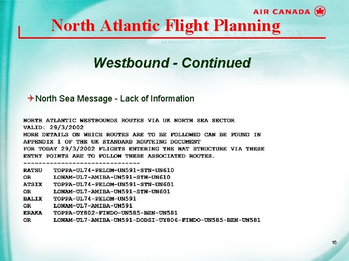 North Atlantic Flight Planning Westbound - Continued Q North Sea Message - Lack of