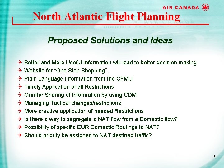 North Atlantic Flight Planning Proposed Solutions and Ideas Q Q Q Q Q Better