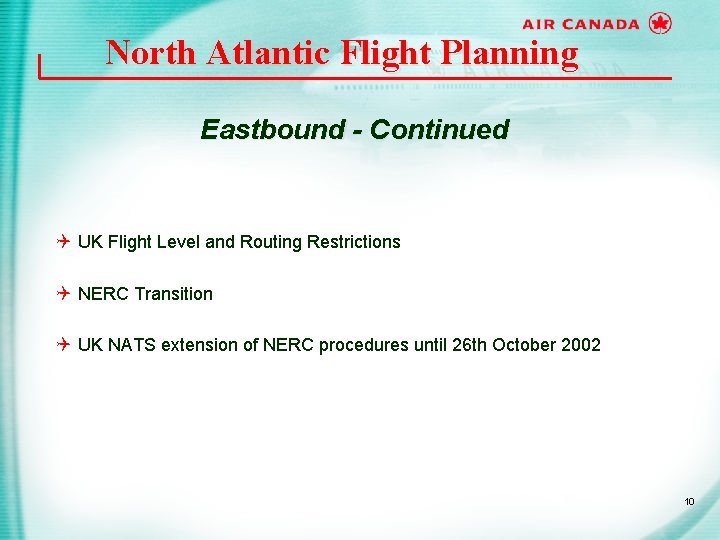 North Atlantic Flight Planning Eastbound - Continued Q UK Flight Level and Routing Restrictions