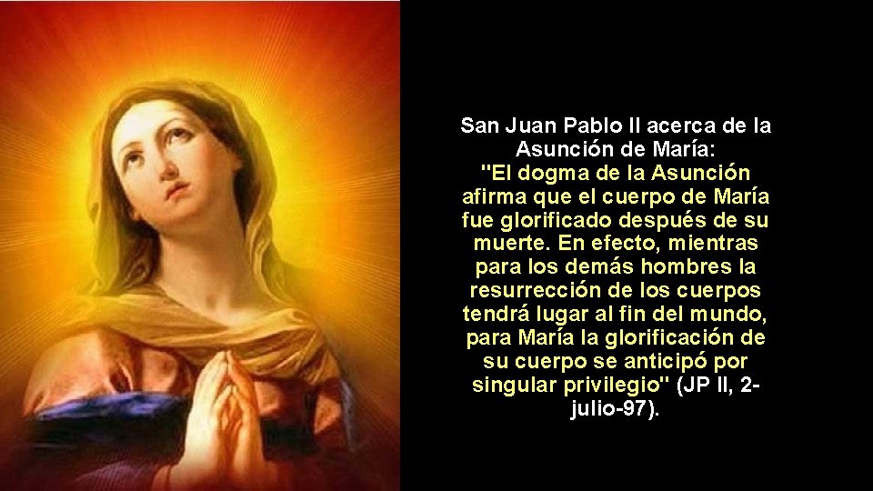 San Juan Pablo II acerca de la Asunción de María: "El dogma de la