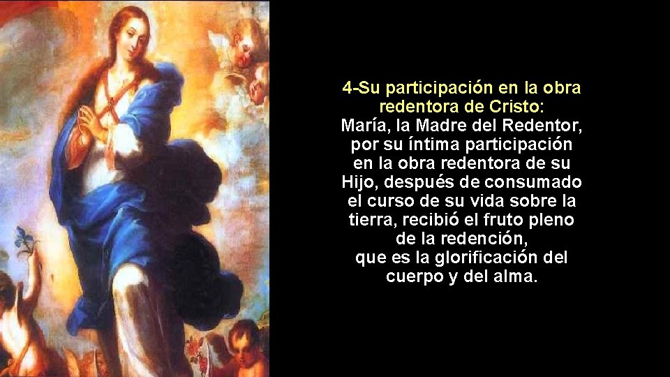 4 -Su participación en la obra redentora de Cristo: María, la Madre del Redentor,