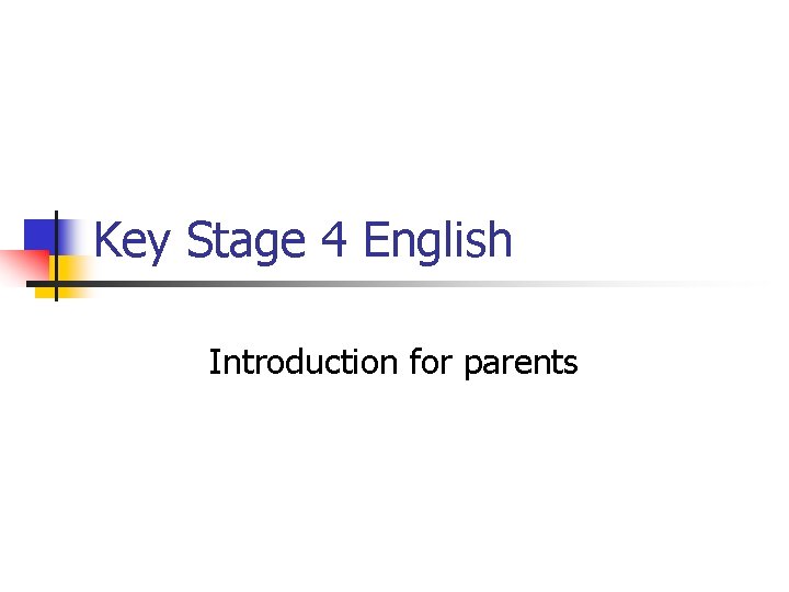 Key Stage 4 English Introduction for parents 