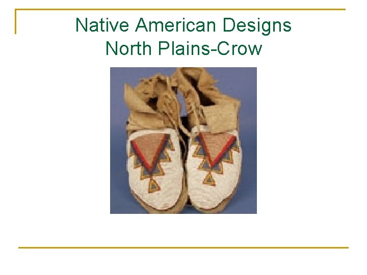 Native American Designs North Plains-Crow 