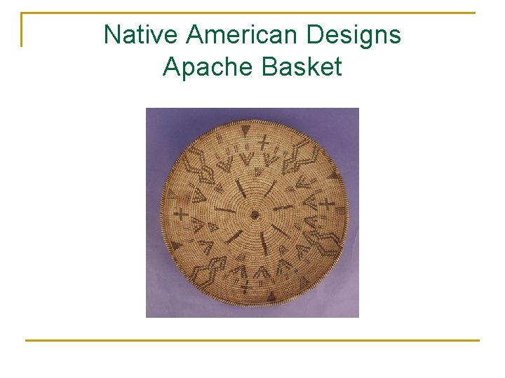 Native American Designs Apache Basket 