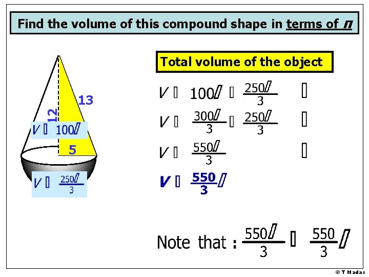 Find the volume of this compound shape in terms of π Total volume of Find the volume of this compound shape in terms of π Total volume of