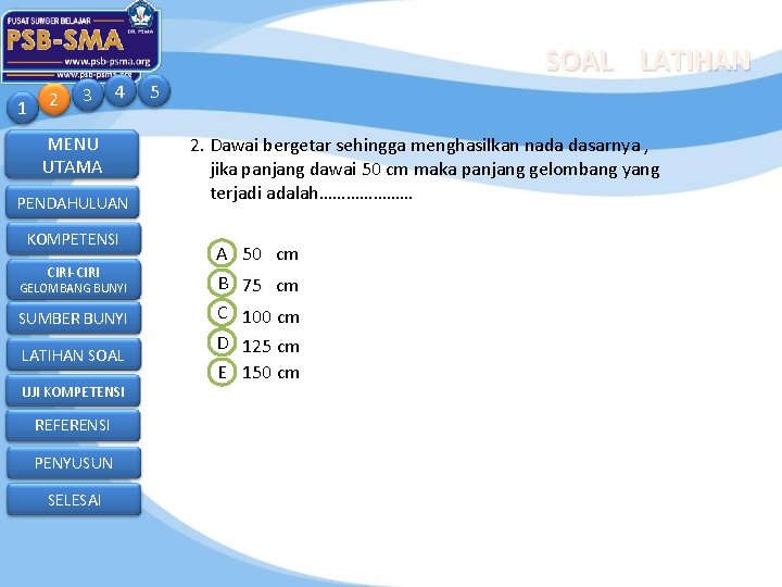Menu Utama Pendahuluan Kompetensi Ciriciri Gelombang Bunyi Sumber