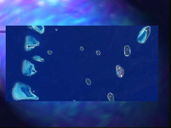 Atolls in The Maldives Landsat 7 Atolls in The Maldives Landsat 7