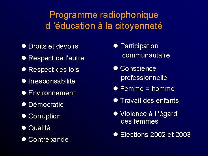 Programme radiophonique d ’éducation à la citoyenneté l Droits et devoirs l Respect de