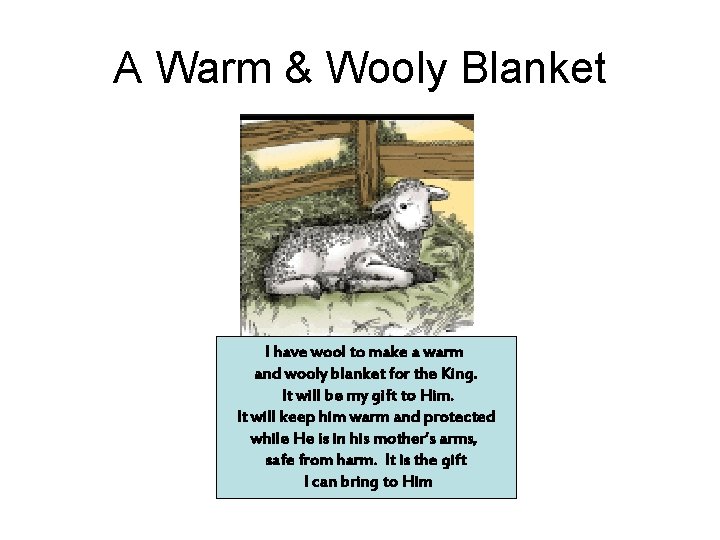 A Warm & Wooly Blanket I have wool to make a warm and wooly