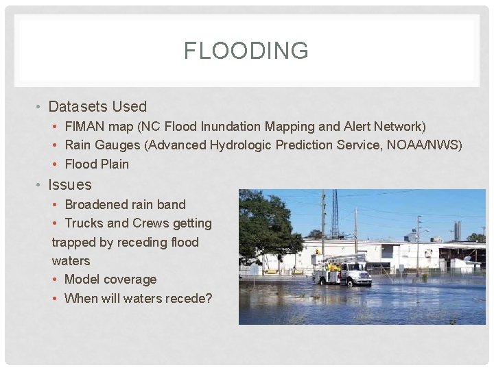 FLOODING • Datasets Used • FIMAN map (NC Flood Inundation Mapping and Alert Network)