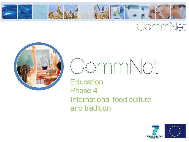 Education Phase 4 International food culture and tradition 