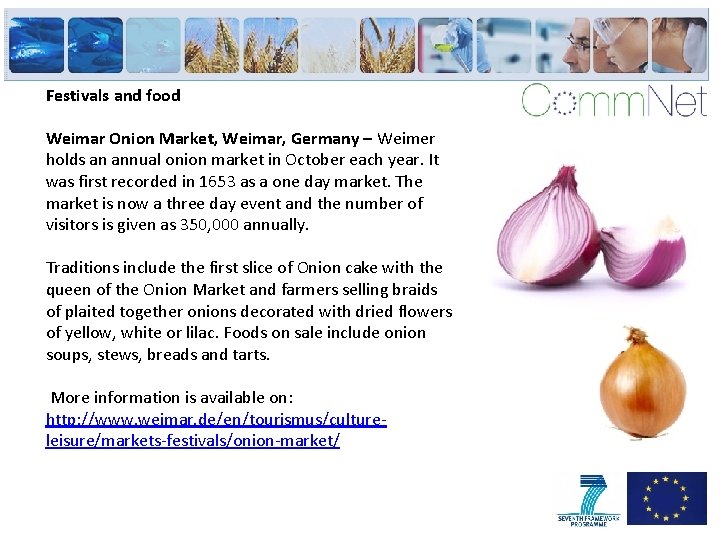 Festivals and food Weimar Onion Market, Weimar, Germany – Weimer holds an annual onion