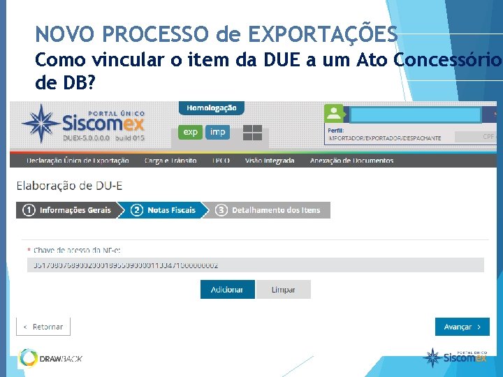 NOVO PROCESSO de EXPORTAÇÕES Como vincular o item da DUE a um Ato Concessório