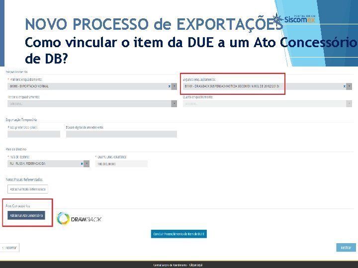 NOVO PROCESSO de EXPORTAÇÕES Como vincular o item da DUE a um Ato Concessório