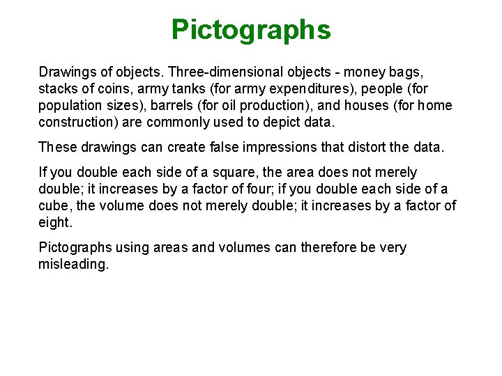 Pictographs Drawings of objects. Three-dimensional objects - money bags, stacks of coins, army tanks