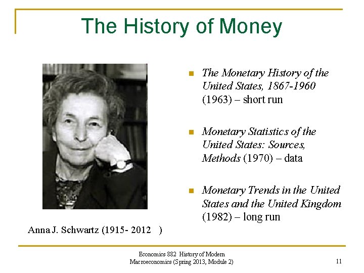 The History of Money n The Monetary History of the United States, 1867 -1960