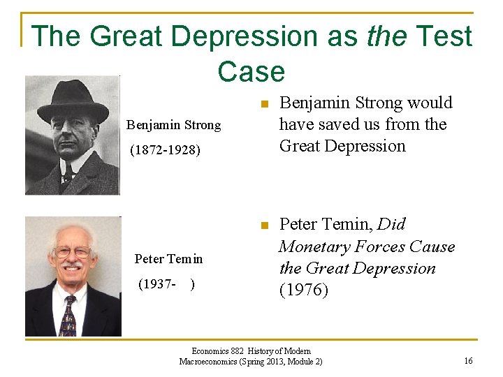 The Great Depression as the Test Case n Benjamin Strong would have saved us