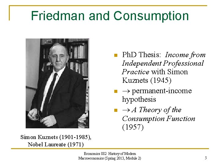 Friedman and Consumption n Ph. D Thesis: Income from Independent Professional Practice with Simon