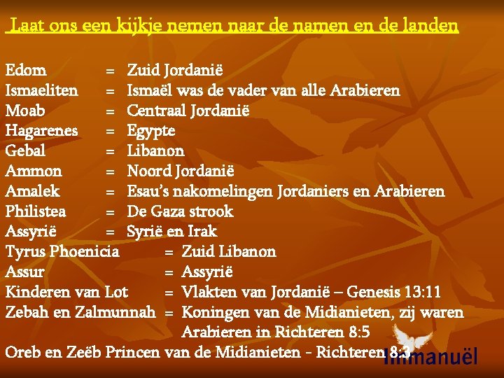 Laat ons een kijkje nemen naar de namen en de landen Edom = Zuid