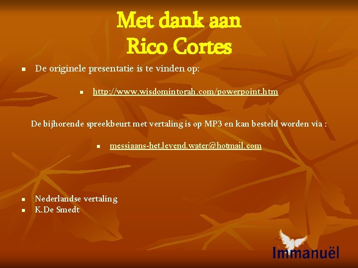 Met dank aan Rico Cortes n De originele presentatie is te vinden op: n