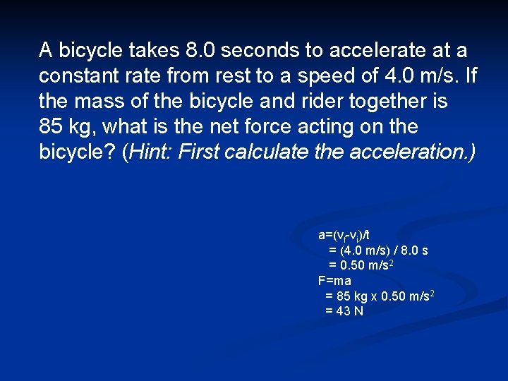 A bicycle takes 8. 0 seconds to accelerate at a constant rate from rest A bicycle takes 8. 0 seconds to accelerate at a constant rate from rest