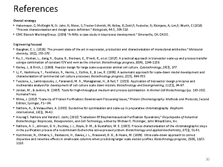 References Overall strategy • Hakemeyer, C; Mc. Knight N, St. John, R; Meier, S;